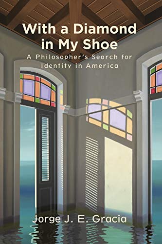 With a Diamond in My Shoe : A Philosopher's Search for Identity in America