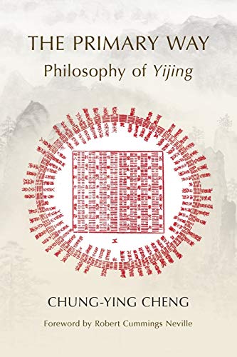 The Primary Way : Philosophy of Yijing