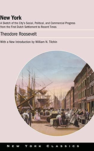 New York : A Sketch of the City's Social, Political, and Commercial Progress from the First Dutch Settlement to Recent Times