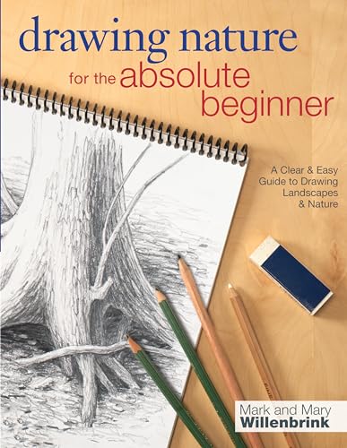 Mark and Mary Willen - Drawing Nature for the Absolute Beginner : A cl image 1