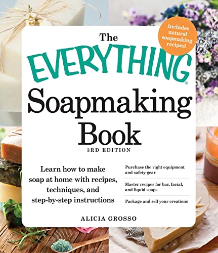 Alicia Grosso - Everything Soapmaking Book : Learn How to Make Soap at image 1