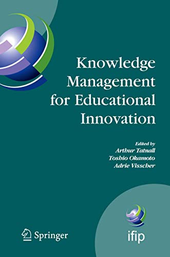 Knowledge Management for Educational Innovation : IFIP WG 3.7 7th Conference on Information Technology in Educational Management (ITEM), Hamamatsu, Ja