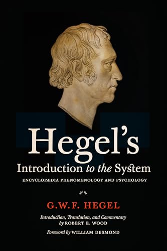 Hegel's Introduction to the System : Encyclopaedia Phenomenology and Psychology