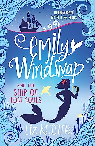 Liz Kessler - Emily Windsnap and the Ship of Lost Souls : Book 6 - Pap image 1