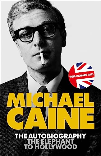 Michael Caine - Elephant to Hollywood : 's most up-to-date, defini image 1