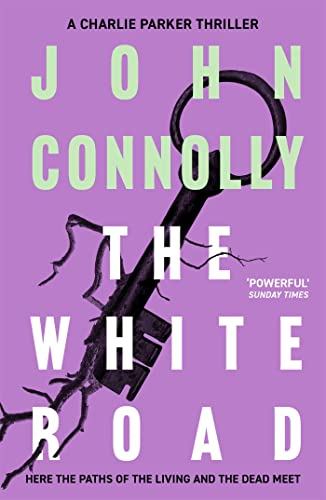John Connolly - White Road : A Charlie Parker Thriller: 4 - Paperback image 1