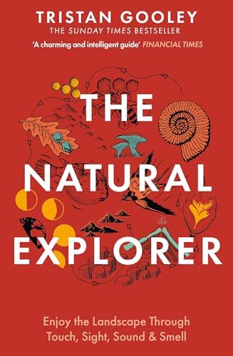 Tristan Gooley - Natural Explorer: Understanding Your Landscape : Unde image 1