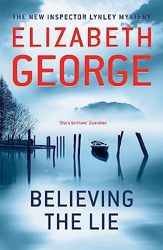 Elizabeth George - Believing the Lie : An Inspector Lynley Novel: 14 - image 1