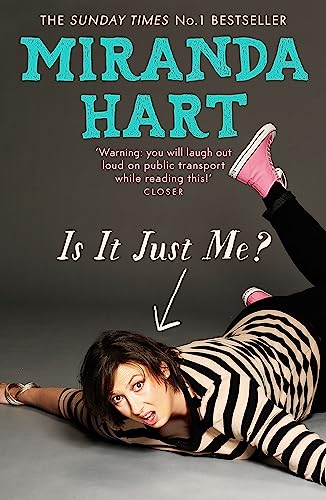 Miranda Hart - Is It Just Me? : The Sunday Times Bestseller - Paperbac image 1