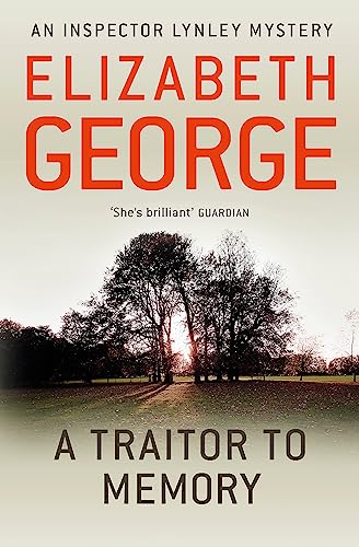 Elizabeth George - A Traitor to Memory : An Inspector Lynley Novel: 10 image 1