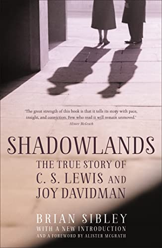 Brian Sibley - Shadowlands: The True Story of C S Lewis and Joy Davidm image 1