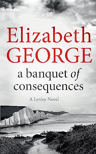 Elizabeth George - A Banquet of Consequences : An Inspector Lynley Nov image 1