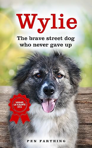 Pen Farthing - Wylie : The Brave Street Dog Who Never Gave Up - Paperb image 1