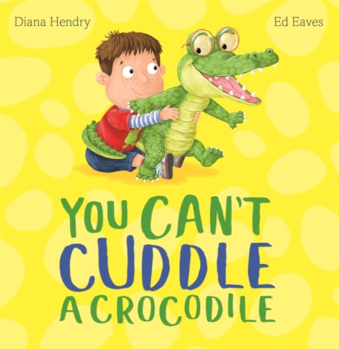 Diana Hendry - You Can't Cuddle a Crocodile - Hardback image 1