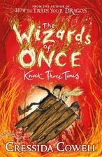 Cressida Cowell - Wizards of Once: Knock Three Times : Book 3 - Paperb image 1
