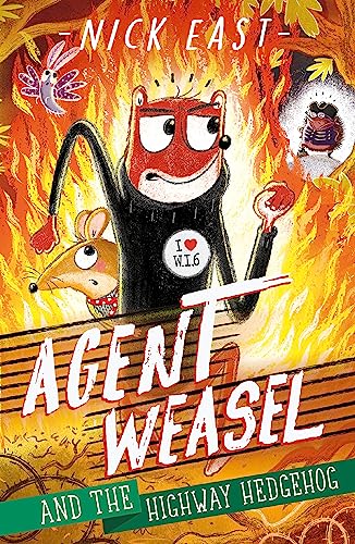 Nick East - Agent Weasel and the Highway Hedgehog : Book 4 - Paperback image 1