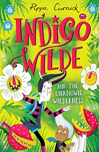 Pippa Curnick - Indigo Wilde and the Unknown Wilderness : Book 2 - Pap image 1