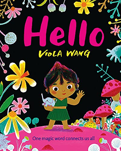 Viola Wang - Hello : One magic word connects us all - Hardback image 1