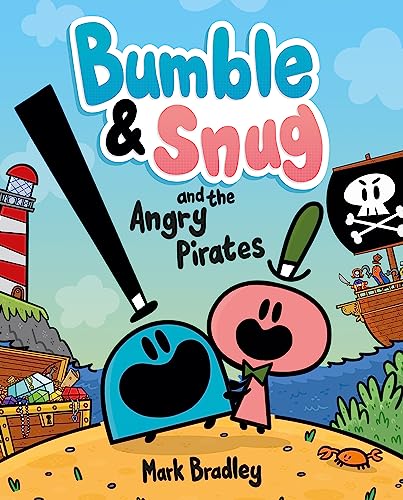 Mark Bradley - Bumble and Snug and the Angry Pirates : Book 1 - Paperb image 1