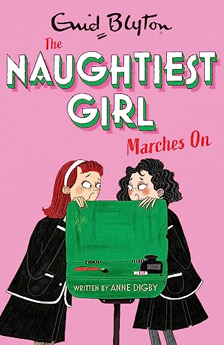 Anne Digby - Naughtiest Girl: Naughtiest Girl Marches On : Book 10 - P image 1