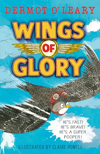 Dermot O’Leary - Wings of Glory : Can one tiny bird become a hero? A image 1