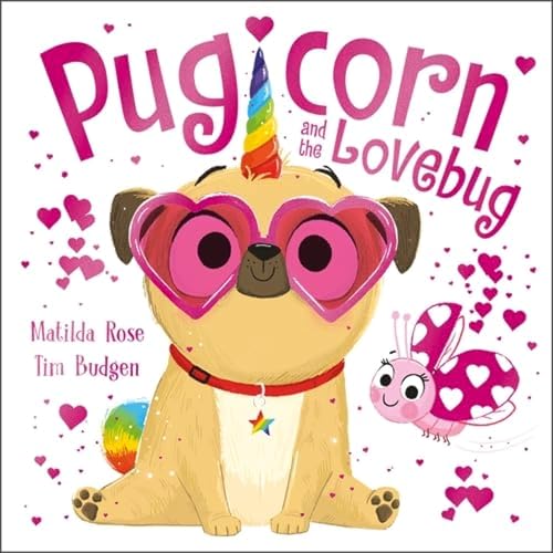Matilda Rose - Magic Pet Shop: Pugicorn and the Lovebug - Paperback image 1