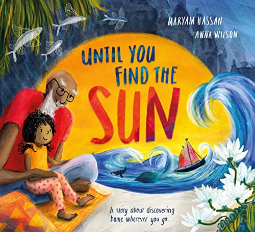 Maryam Hassan - Until You Find The Sun : A story about discovering hom image 1