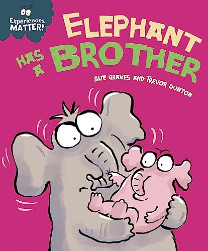 Sue Graves - Experiences Matter: Elephant Has a Brother - Paperback image 1