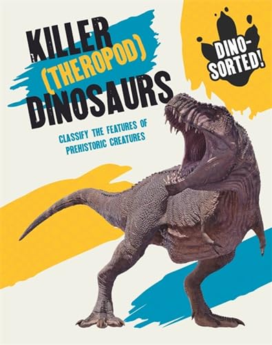 Izzi Howell - Dino-sorted!: Killer (Theropod) Dinosaurs - Paperback image 1