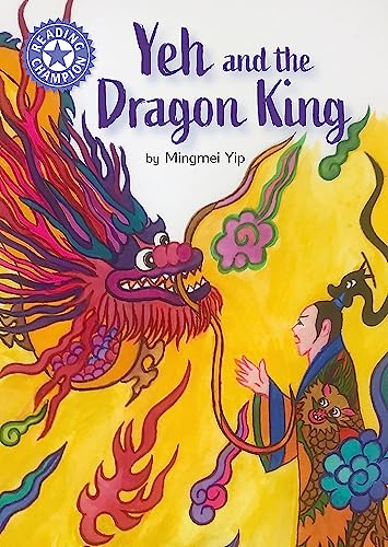 Mingmei Yip - Reading Champion: Yeh and the Dragon King : Independent image 1