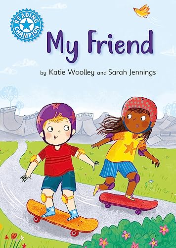 Katie Woolley - Reading Champion: My Friend : Independent Reading Non- image 1