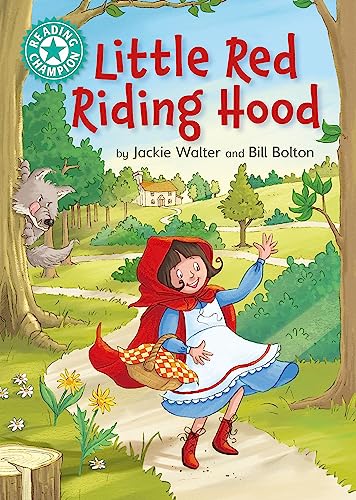 Bill Bolton - Reading Champion: Little Red Riding Hood : Independent R image 1