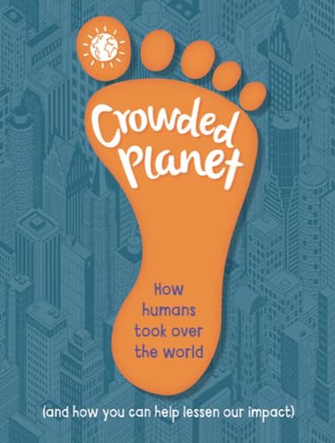 Anna Claybourne - Crowded Planet : How humans came to rule the world ( image 1