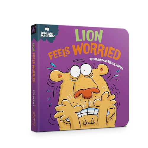 Sue Graves - Behaviour Matters: Lion Feels Worried - Hardback image 1