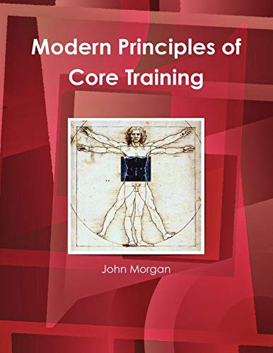 Modern Principles of Core Training