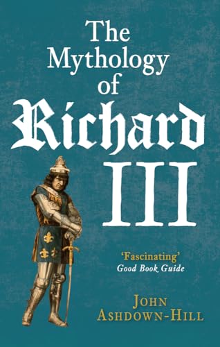 John Ashdown-Hill - Mythology of Richard III - Paperback image 1