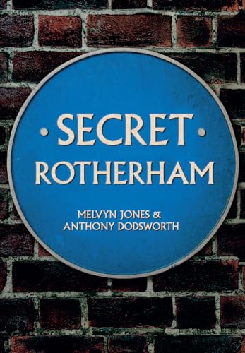 Anthony Dodsworth - Secret Rotherham - Paperback image 1