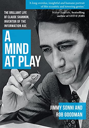 Rob Goodman - A Mind at Play : The Brilliant Life of Claude Shannon, I image 1