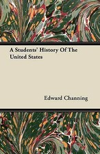 Edward Channing - A Students' History Of The United States - Paper image 1