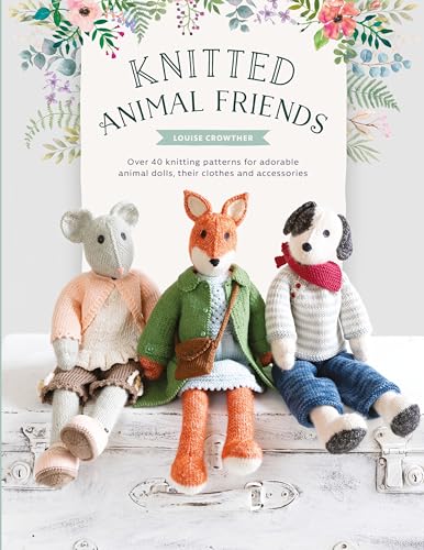 Louise Crowther - Knitted Animal Friends : Over 40 knitting patterns f image 1