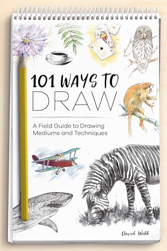 David Webb - 101 Ways to Draw : A Field Guide to Drawing Mediums and T image 1