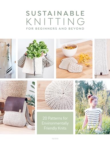 epipa - Sustainable Knitting for Beginners and Beyond : 20 Patterns fo image 1