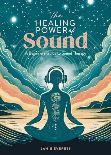 Janie Everett - Healing Power of Sound : A Beginner's Guide to Sou image 1