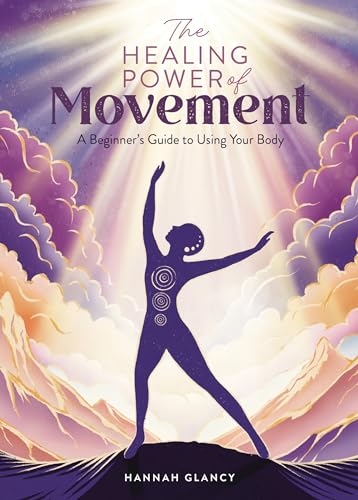 Hannah Glancy - Healing Power of Movement : A Beginner's Guide to image 1