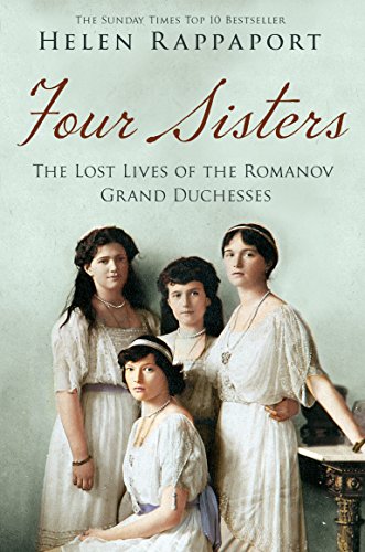 Helen Rappaport - Four Sisters:The Lost Lives of the Romanov Grand Duc image 1