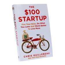 Chris Guillebeau - $100 Startup : Fire Your Boss, Do What You Love and image 1