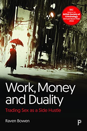 Raven) Bowen - Work, Money and Duality : Trading Sex as a Side Hustle image 1