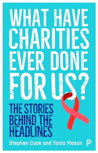 Tania Mason - What Have Charities Ever Done for Us? : The Stories Behi image 1
