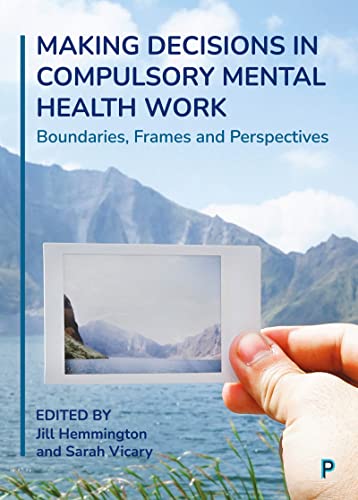 Making Decisions in Compulsory Mental Health Work : Boundaries, Frames image 1