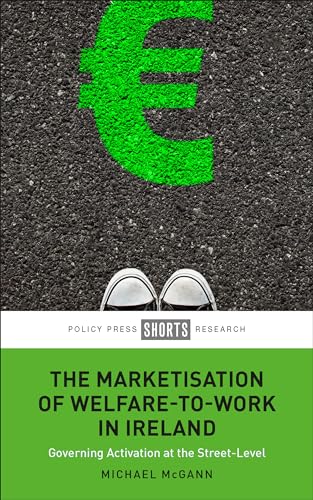 Michael McGann - Marketisation of Welfare-To-Work in Ireland : Governi image 1
